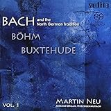  Bach und die Norddeutsche Orgelschule