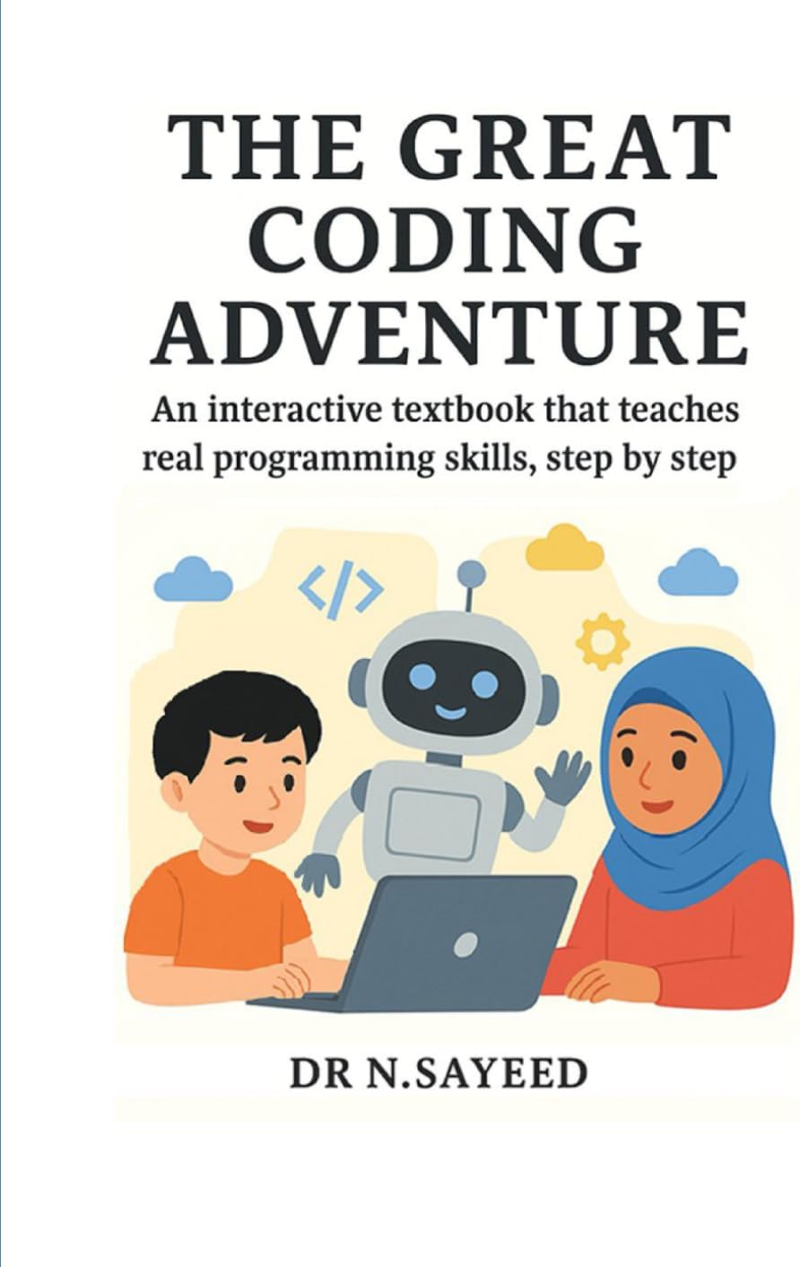 The Great Coding Adventure: An interactive textbook that teaches real programming skills, step by step
