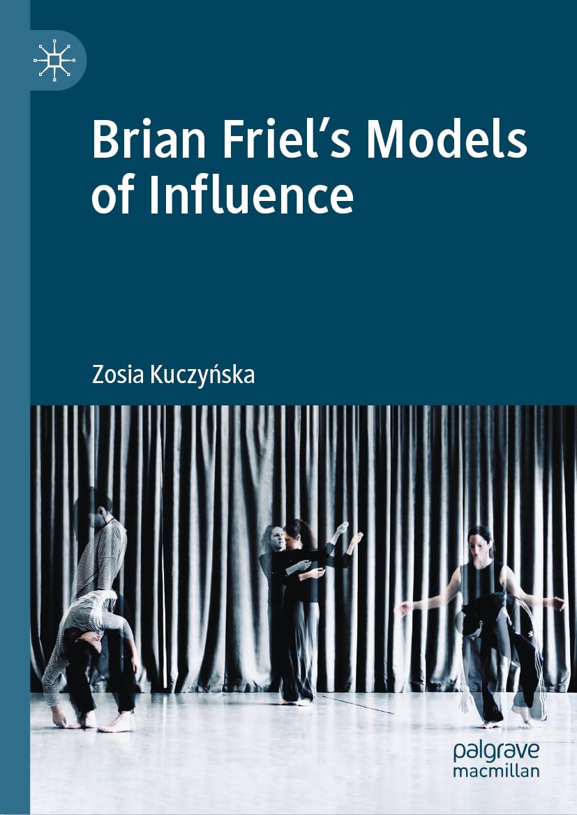 Brian Friel's Models of Influence Beau livre d'étude universitaire pour collectionneur