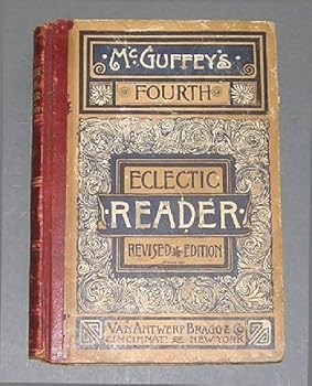 Hardcover McGUFFEY'S FOURTH ECLECTIC READER. Revised Edition. Book