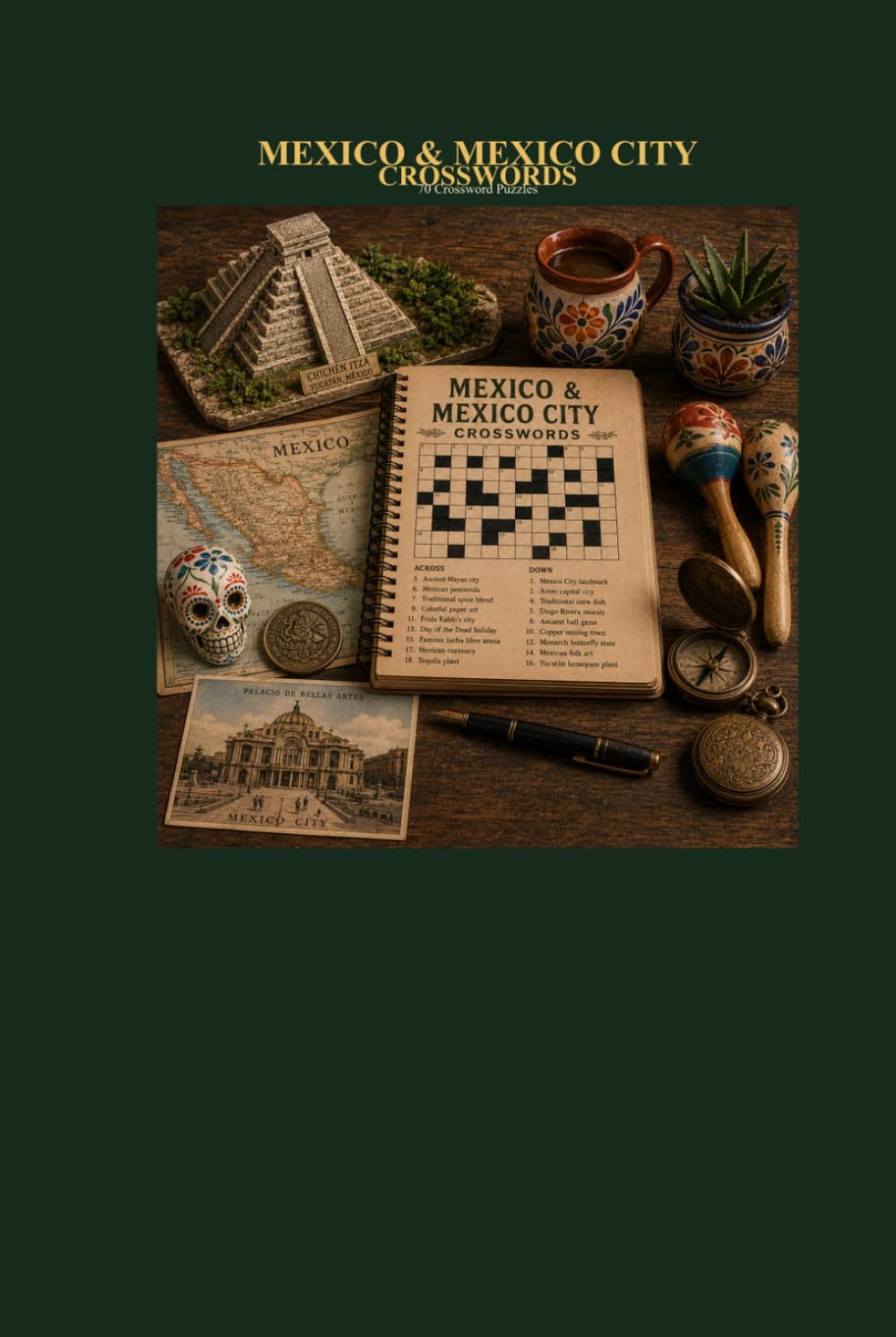 Mexico & Mexico City Crosswords 70 Crossword Puzzles