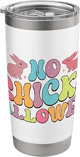 No Chicks Allowed Bunny Fun Statement Stainless Steel Insulated Tumbler