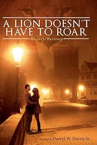 A Lion Doesn't Have to Roar