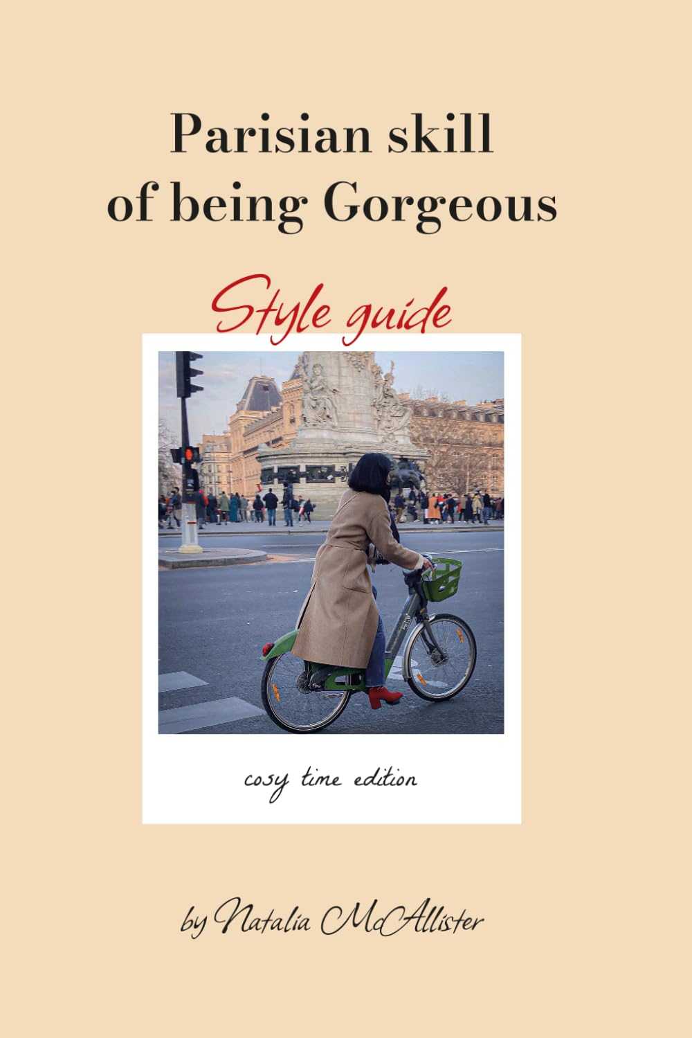 Parisian skill of being Gorgeous: Style guide book