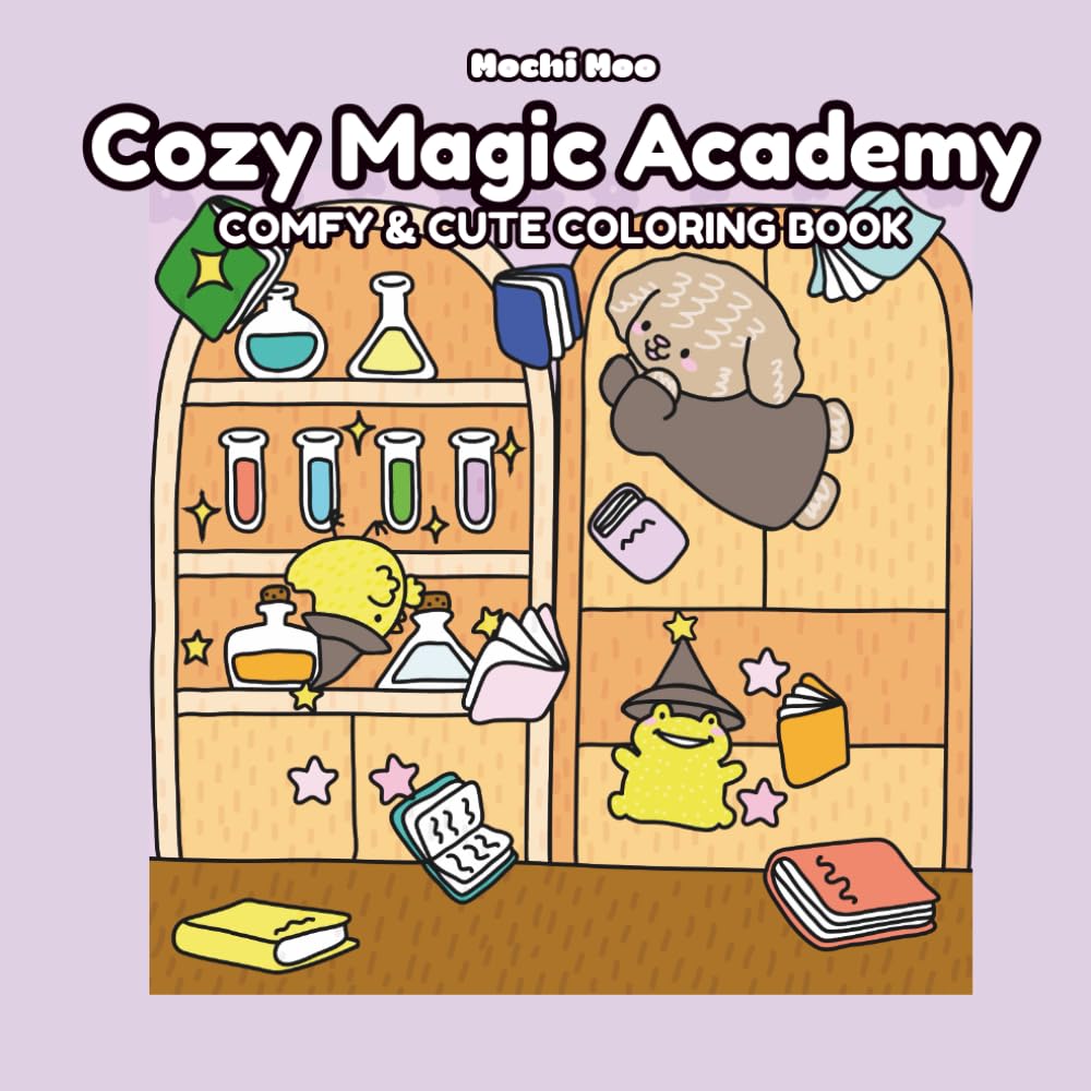 Cozy Magic Academy: Comfy & Cute Coloring Book Featuring Magical Animals, Enchanted Wizard Classrooms, And Whimsical Potion Lessons with Cottage Fantasy for Kids, Teens, and Adults