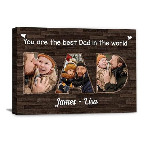 Personalized Dad Canvas Prints - You Are The Best Dad In The World Wall Art, Happy Fathers Day, Custom Photo Best Gifts For Dad, Daughter/Son To Dad Poster Canvas #TOP11