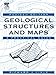 Geological Structures and Maps, Third Edition: A Practical Guide