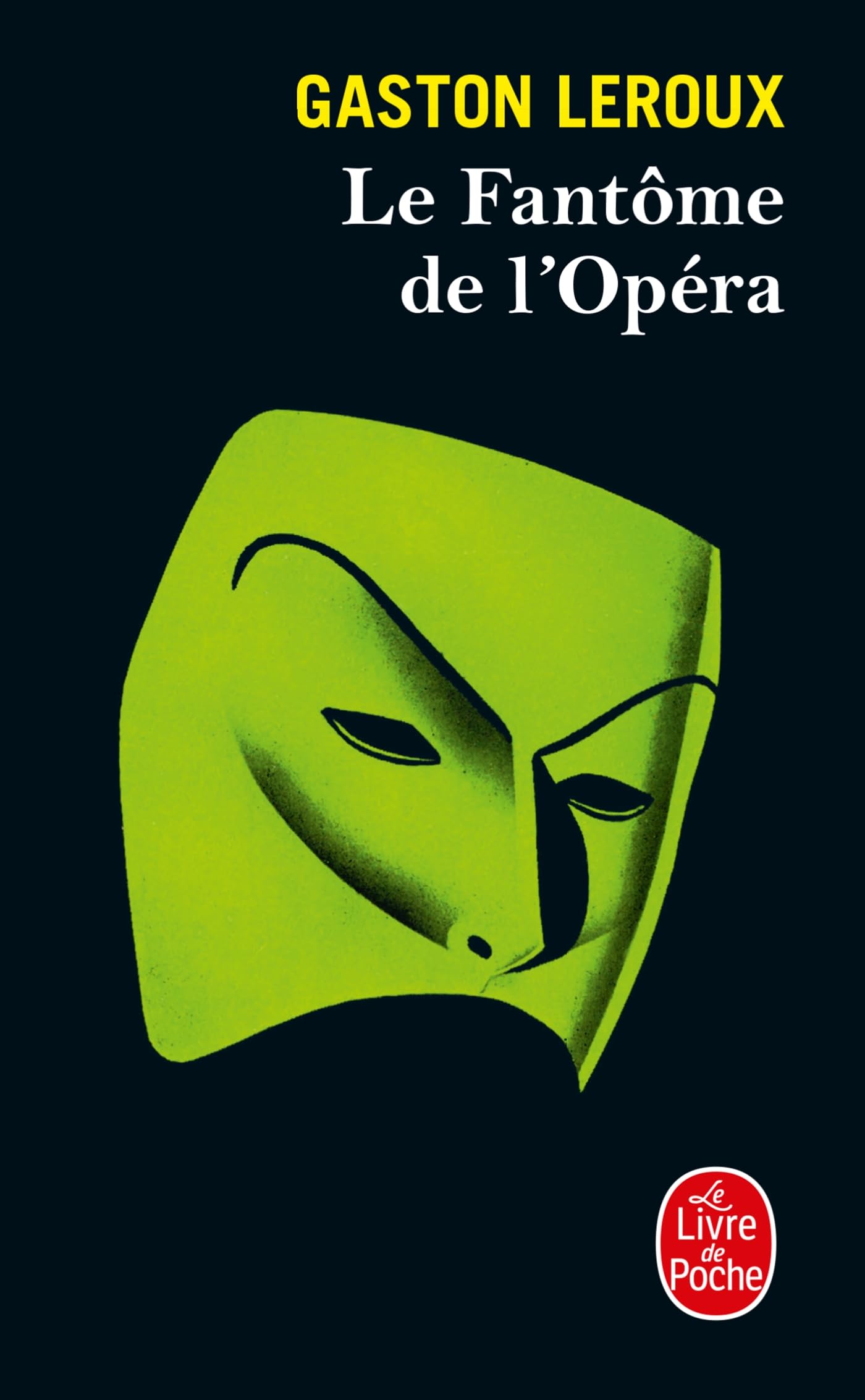 FANTOME DE L'OPERA (LE): FANTOME DE L'OPERA (LE) [Pocket Book] Leroux, Gaston
