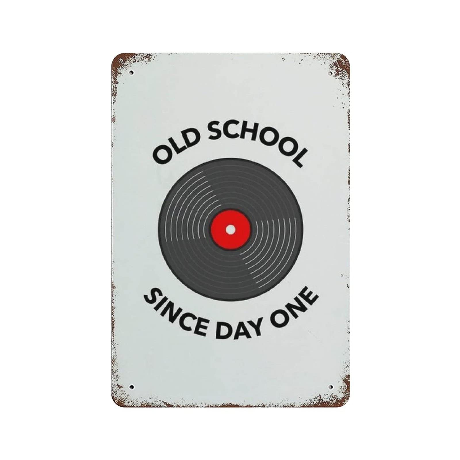 Metal Tin Sign Old School since Day One Vintage Tin Poster Metal Sign Wall Decoration Country Kitchen Home Garage Decor 12"x8"
