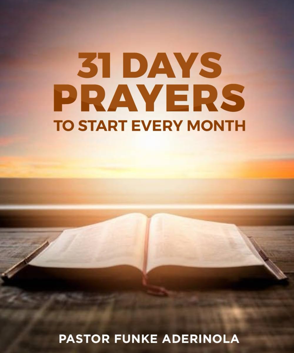 31 DAYS PRAYERS TO START EVERY MONTH