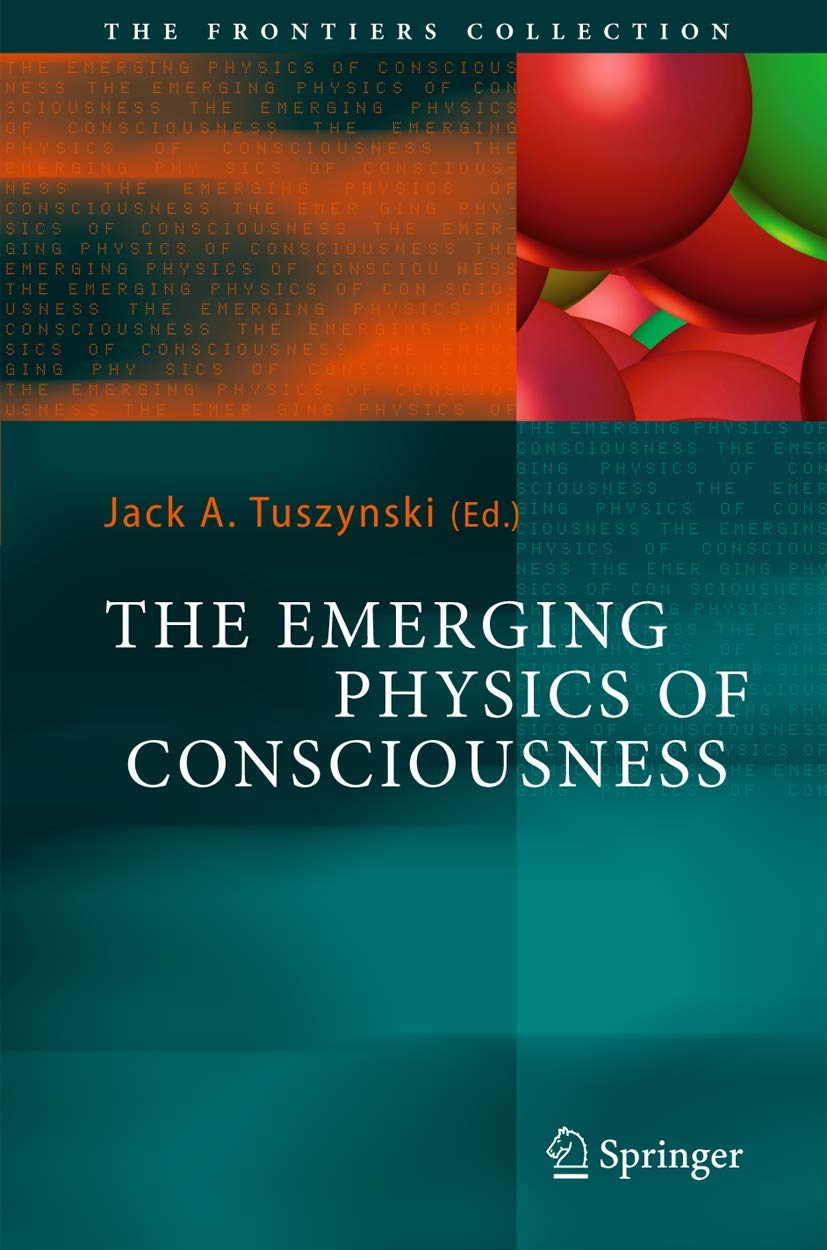 The Emerging Physics of Consciousness (The Frontiers Collection) cover