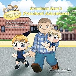 Grandman Dean's Preschool Adventures (Adventures with Pop Pop Book 2) by [WARREN MARTIN, Star Huddleston, Karen Tucker]