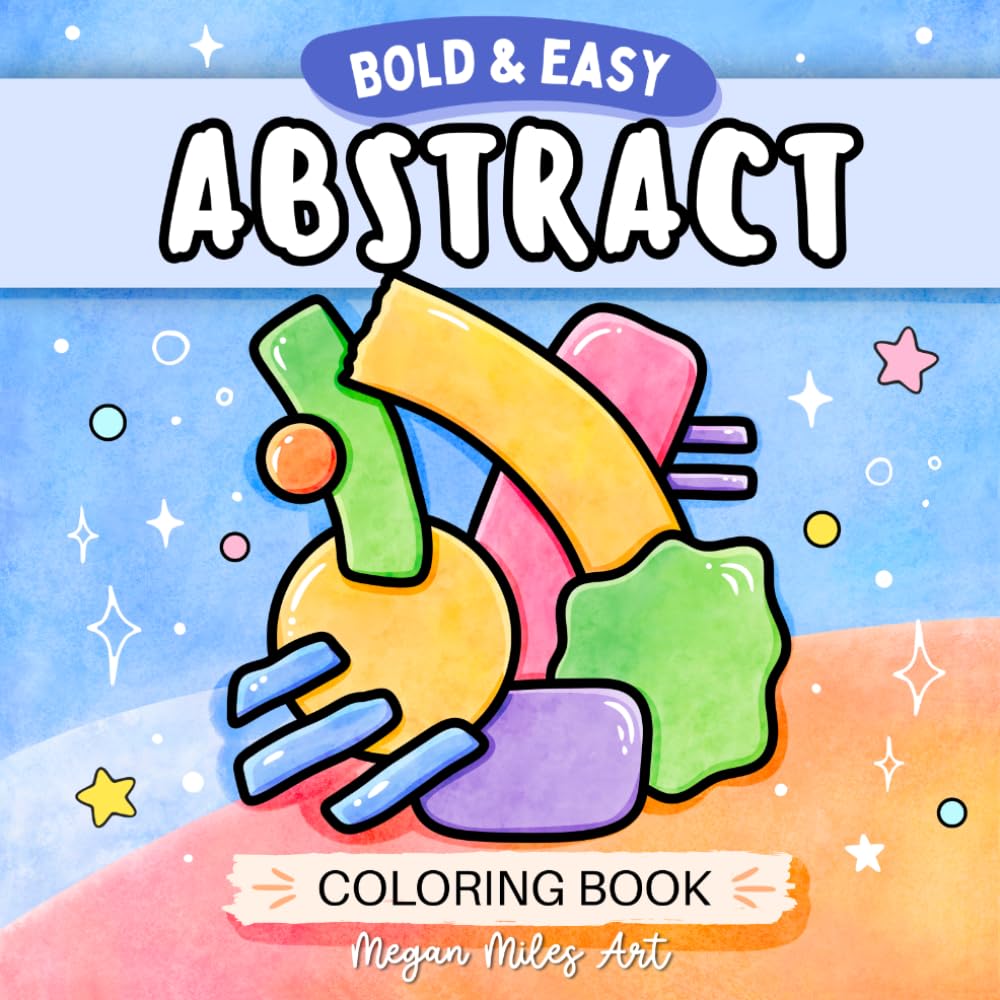 Abstract Coloring Book for Adults: Simple Designs for Relaxation and Creative Play (Bold & Easy Coloring Books)