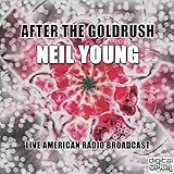  After The Goldrush (Live)