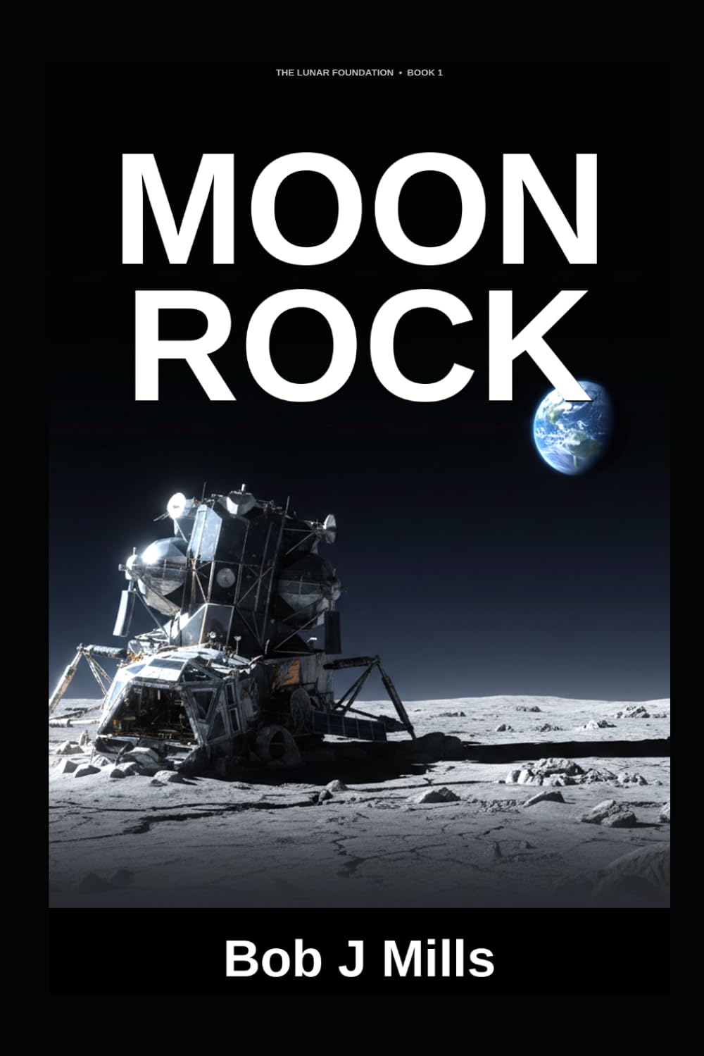 Moon Rock: Lunar Foundations - Book 1