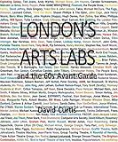 London's Arts Labs and the 60s Avant-Garde
