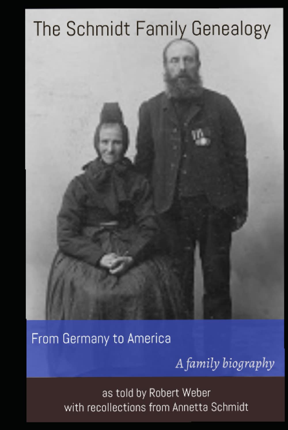The Schmidt Family Genealogy: From Germany to America