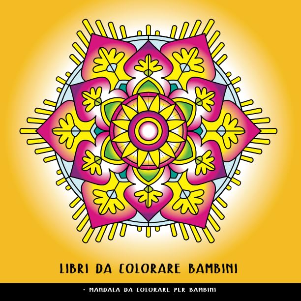 Libri Da Colorare Bambini: Mandala Da Colorare Per Bambini: Fantastici Mandala Libro Da Colorare Per Bambini Anti Stress, Libri Da Colorare Per Bambini 6-12 Anni