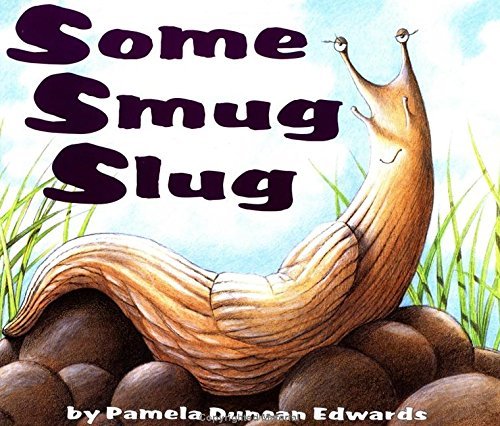 Some Smug Slug by Edwards, Pamela Duncan (1999)... B00LLPGOR6 Book Cover