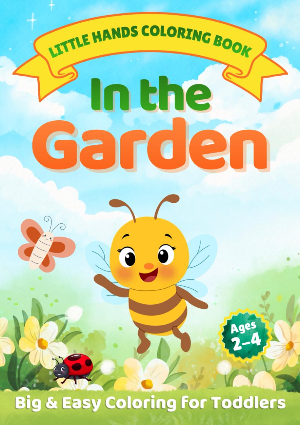 In the Garden: Coloring Book (Little Hands Coloring Books)