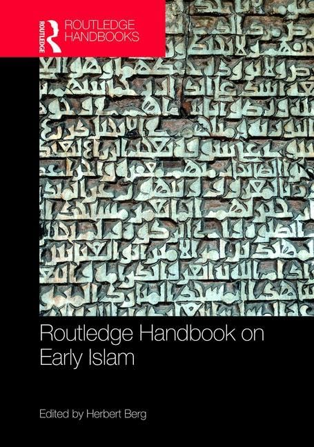 Routledge Handbook on Early Islam      1st Edition