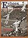 Echoes from Lane Field : A History of the San Diego Padres 1936-1957