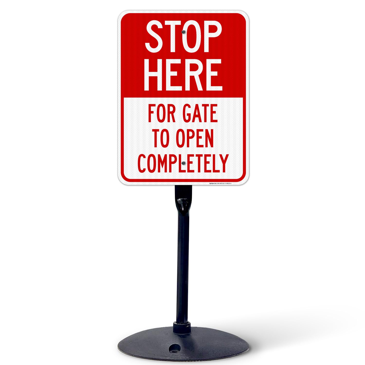 Stop Here for Gate to Open Completely Sign, 18x24 Inches, 3M EGP Reflective with Post & Cast Iron Base Stand Set Made in USA by Sigo Signs