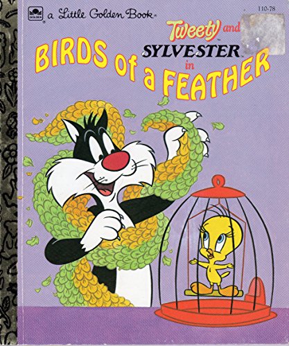 Tweety and Sylvester in Birds of a feather (A Little golden book)