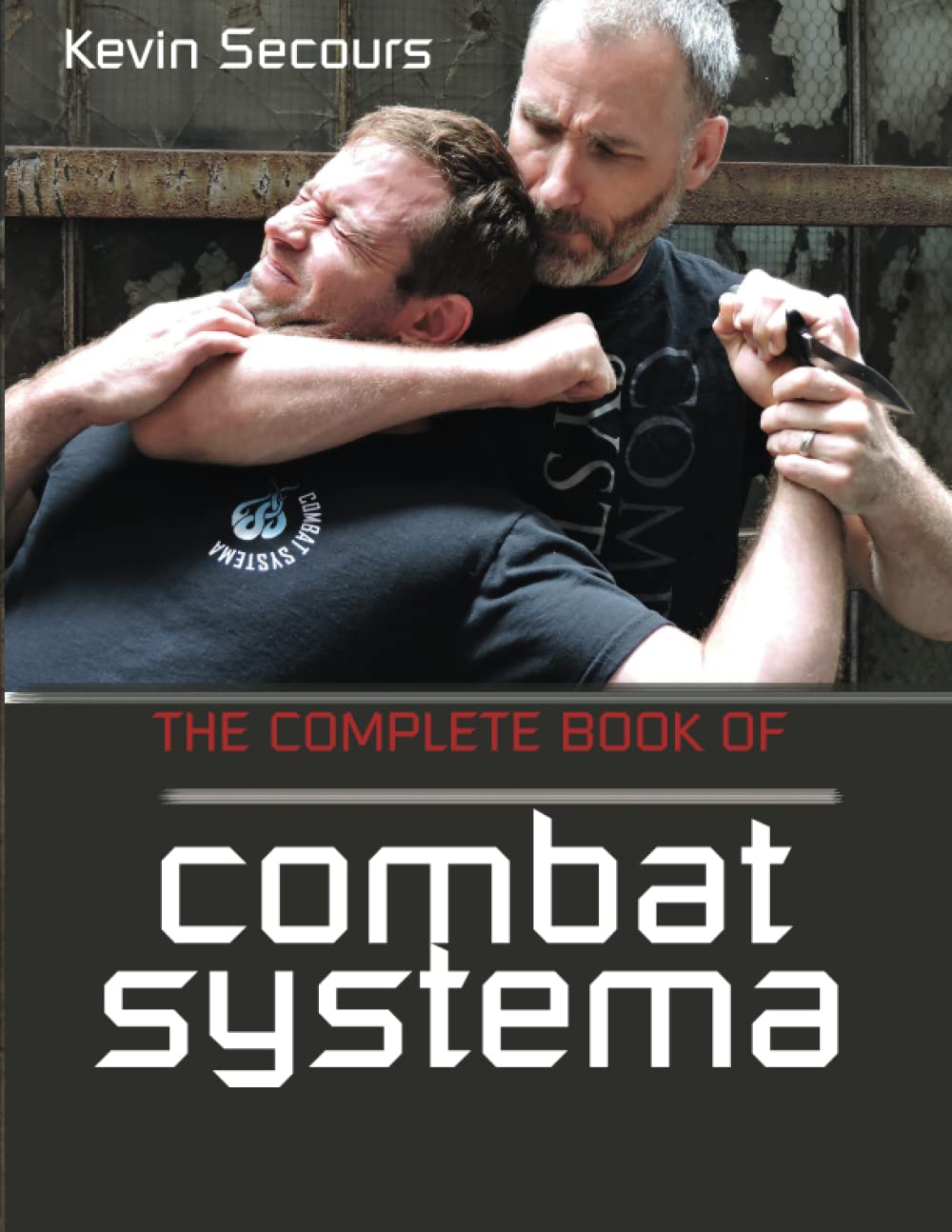 The Complete Book of Combat Systema