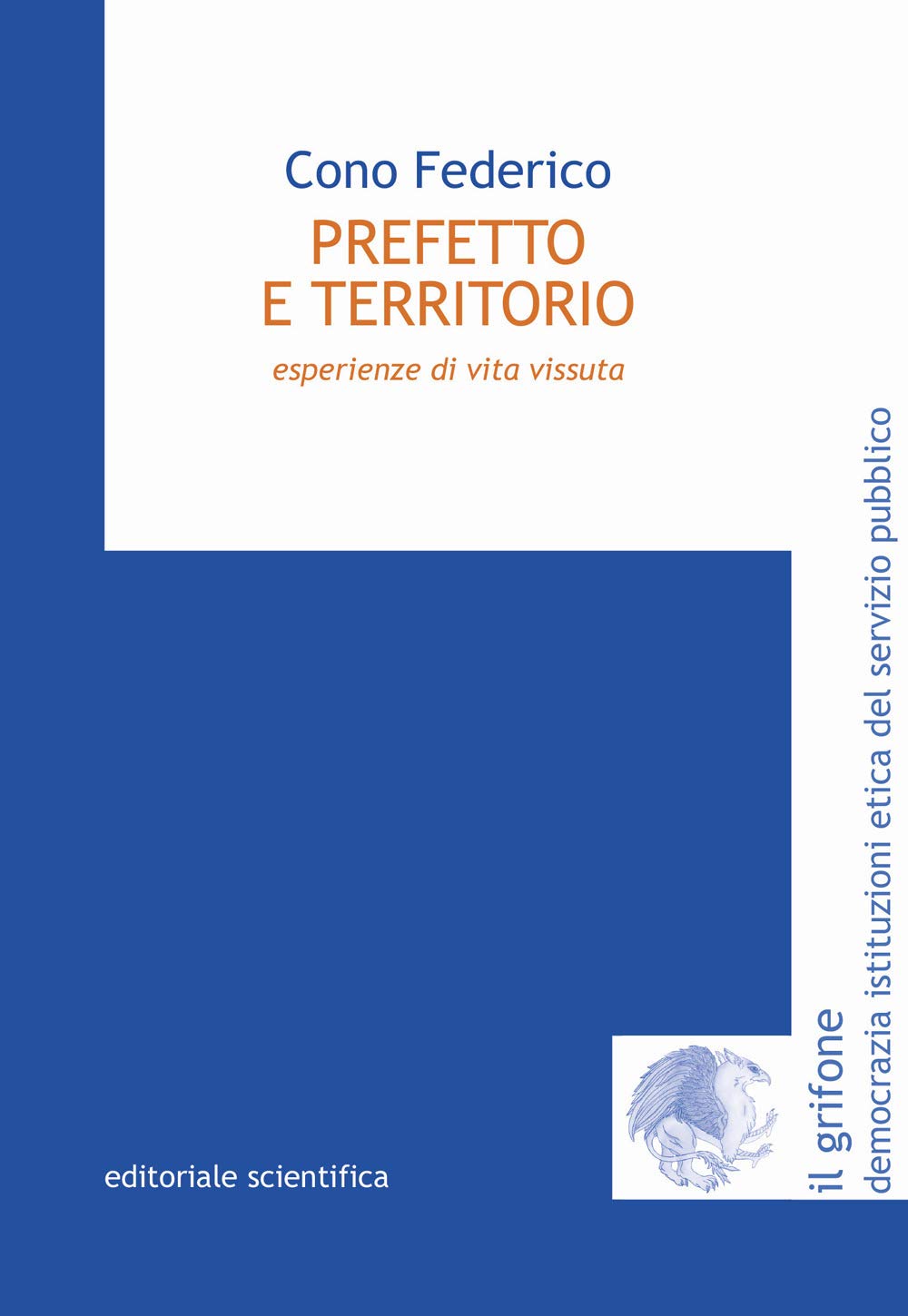 Prefetto E Territorio. Esperienze Di Vita Vissuta - 4