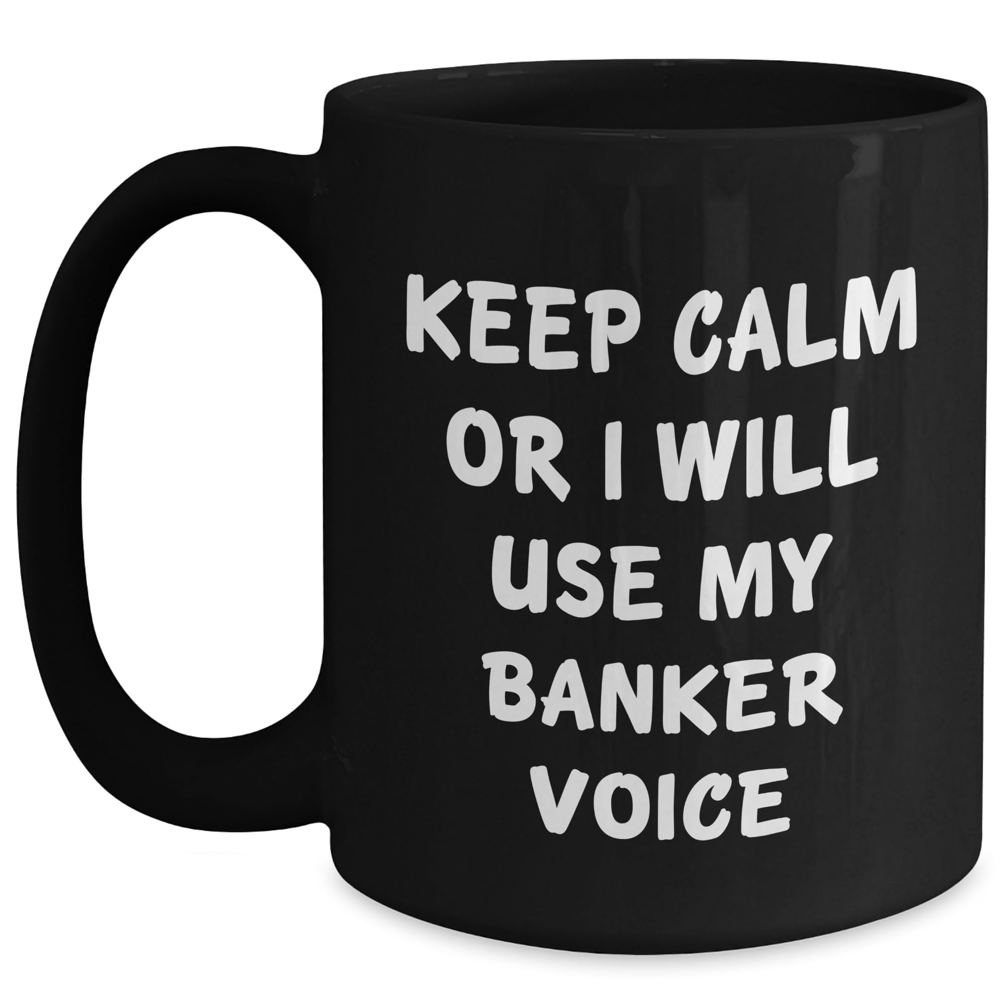 Banker Quotes Funny Christmas Unique Gift Ideas for Him Her Coworkers — funny ceramic mug from ShopProudGifts