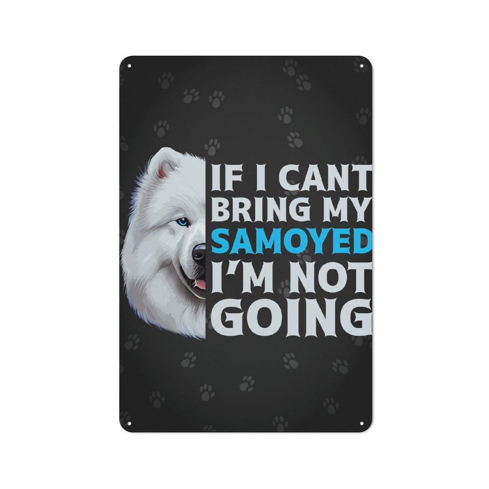 Junmoney Style-14 Tin Wall Plaque 30X20cm With Funny Samoyed Quote For Hobby Room Or Studio, For Themed Interiors In Hobby Rooms And Studios