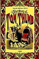 The story of Tom Thumb 1880 1507542577 Book Cover