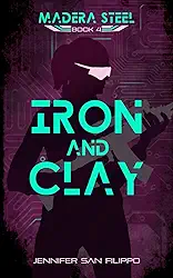 Iron and Clay (Madera Steel)