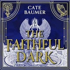 The Faithful Dark Audiolibro Por Cate Baumer arte de portada
