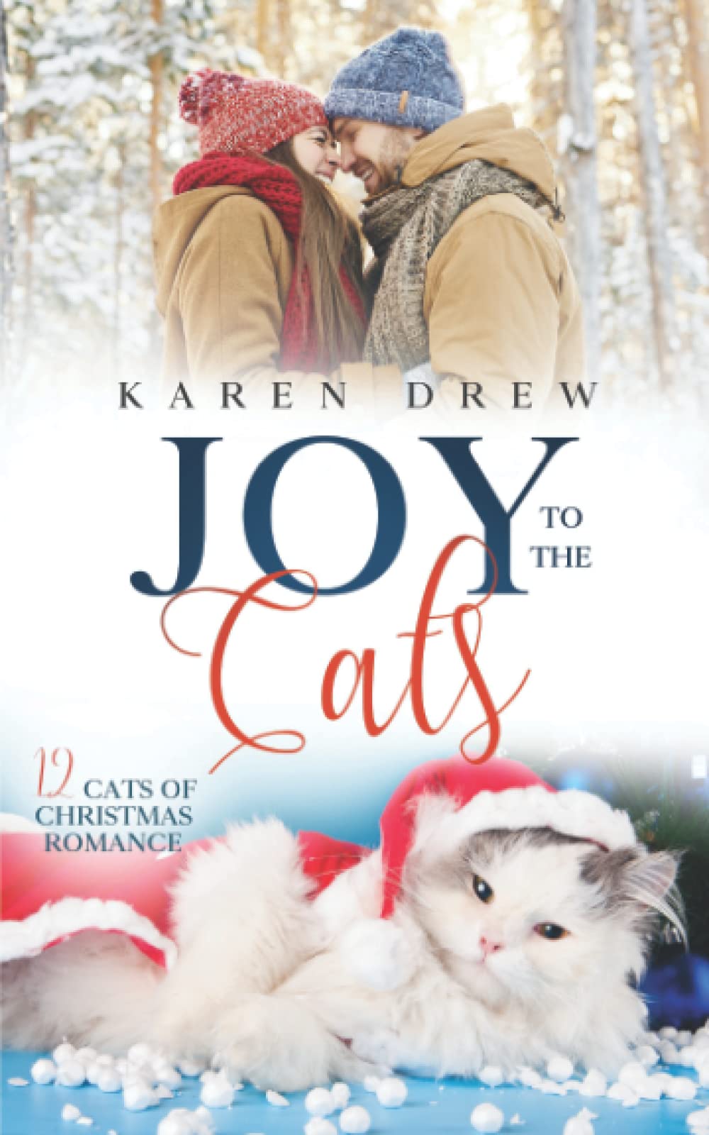 Joy to the Cats: 2 (12 Cats of Christmas Romance)