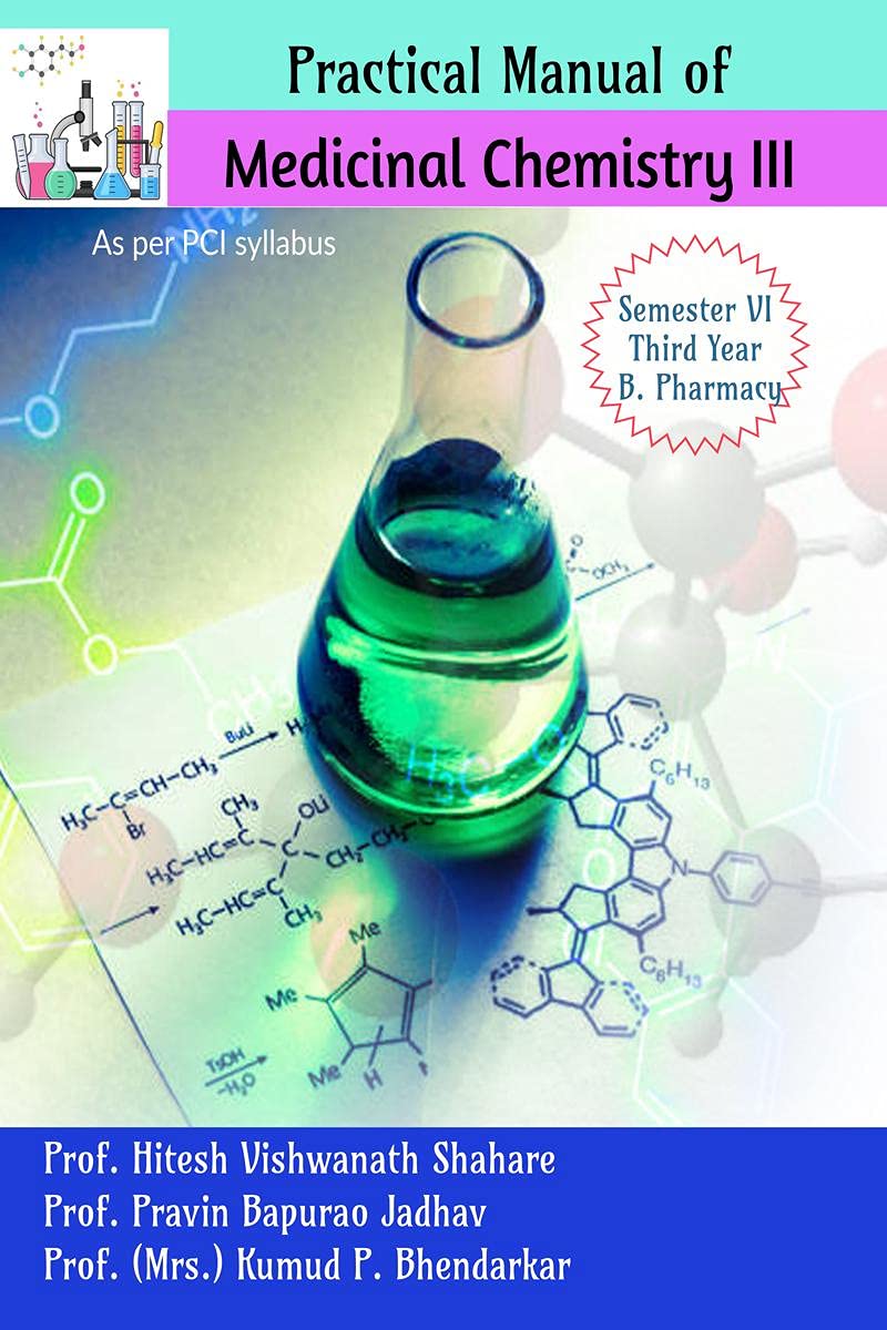 Practical Manual of Medicinal Chemistry-III : Hitesh Vishwanath