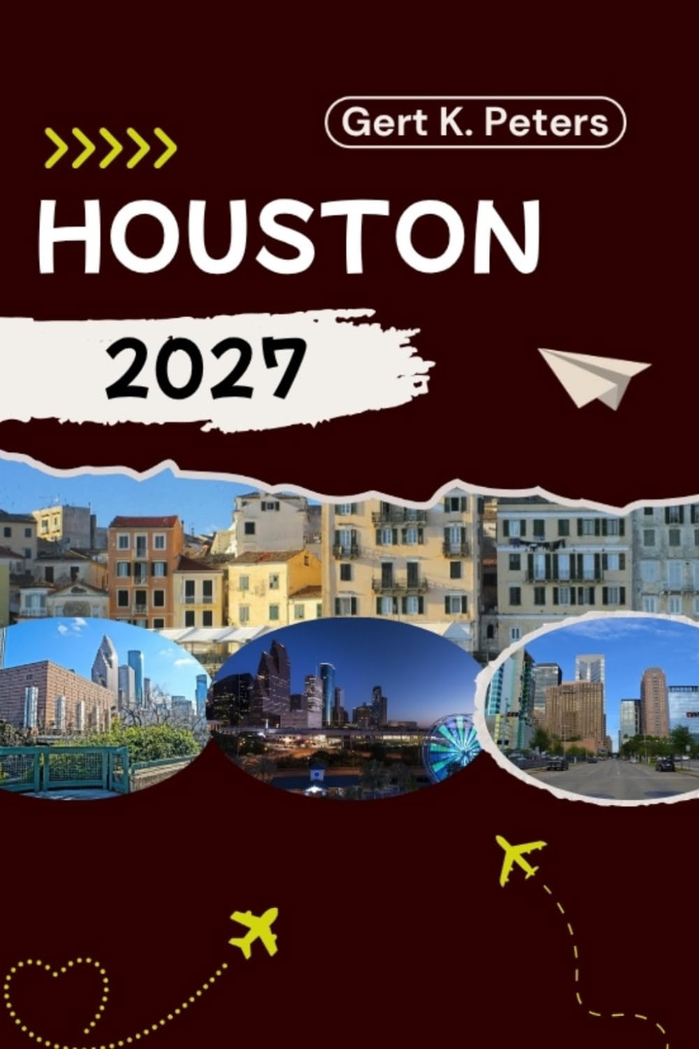 HOUSTON TRAVEL GUIDE: Explore Houston like a local: Authentic Tips, Top Spots & Day trips