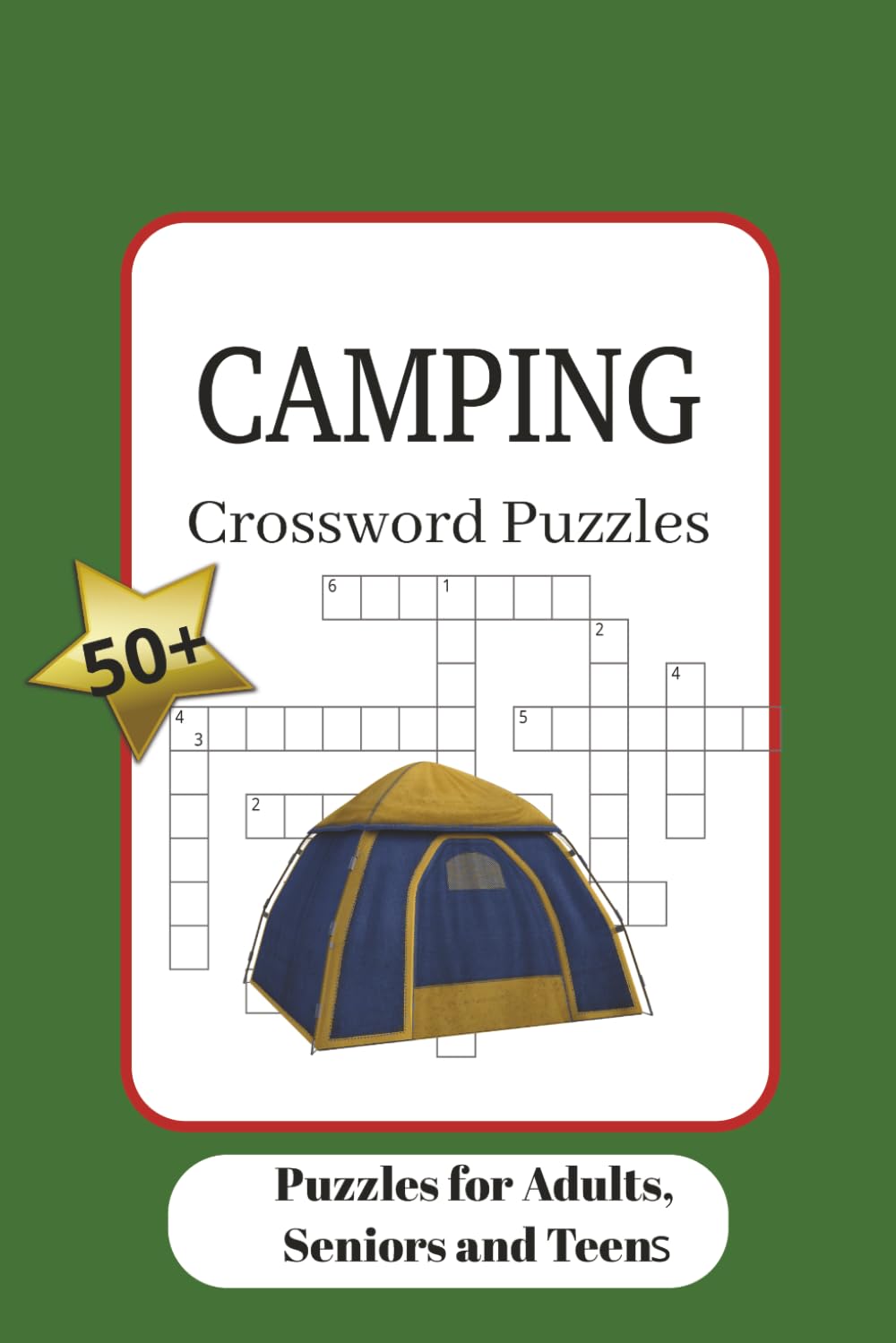 Camping Crossword Puzzles: Crossword Puzzles with easy to read print about camping, wildlife, outdoors and more| 6x9 inches, 120 pages| 50+ puzzles
