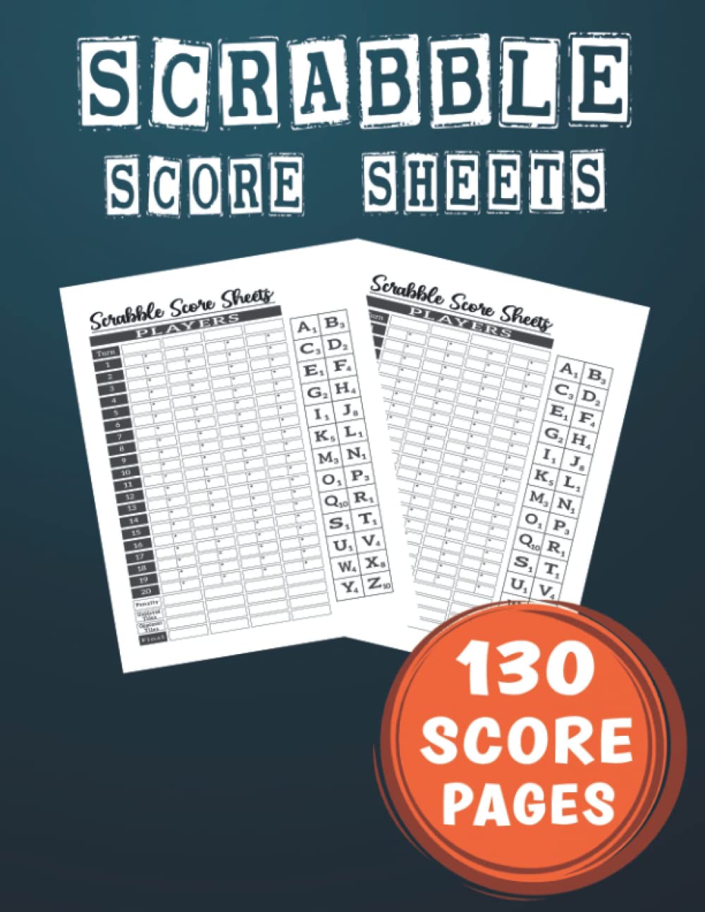 Scrabble Score Sheets: 130 Large Scrabble Score Cards For Scorekeeping, 8.5 x 11 Inches Scrabble Score Pads | 2-4 Players