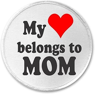 My heart belongs to Mom 3