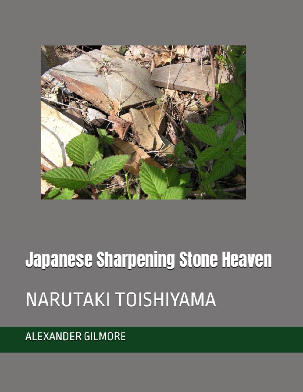 Japanese Sharpening Stone Heaven: NARUTAKI TOISHIYAMA      Paperback – May 18, 2023