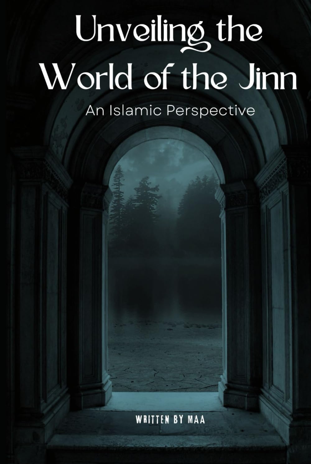 Unveiling the World of the Jinn: An Islamic Perspective