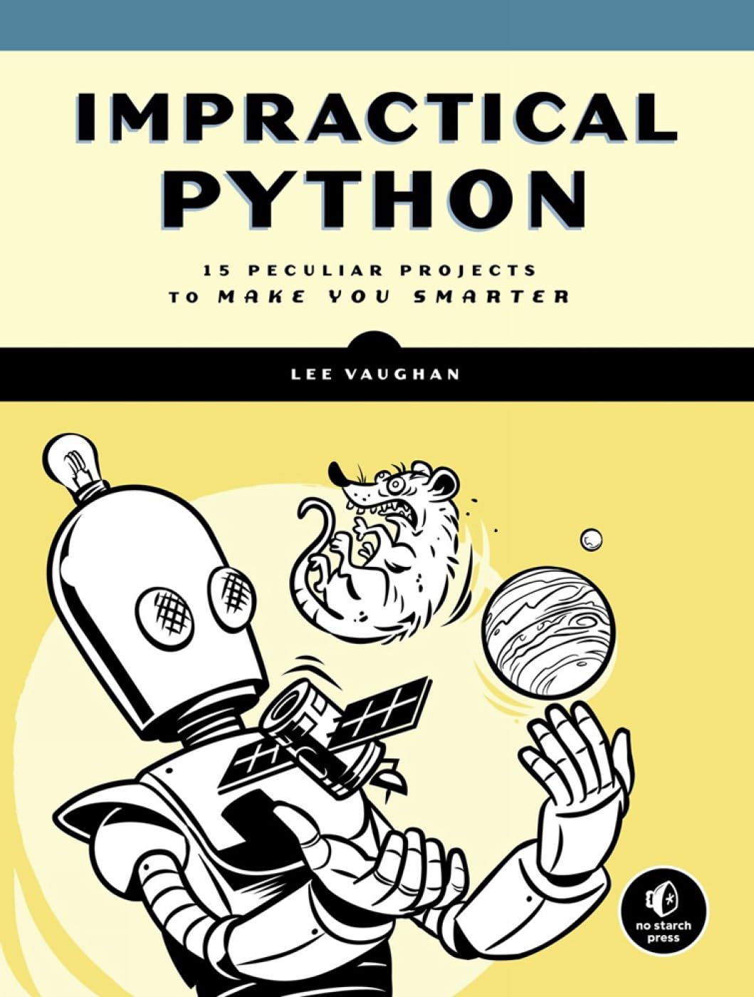 Buy Impractical Python Projects: Playful Programming Activities to Make ...