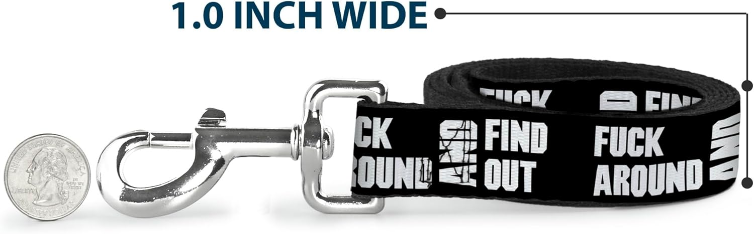 Buckle-Down Pet Leash, Dog Leash, FAFO Fuck Around and Find Out Bold Black White, 4 Feet Long 1.5 Inch Wide