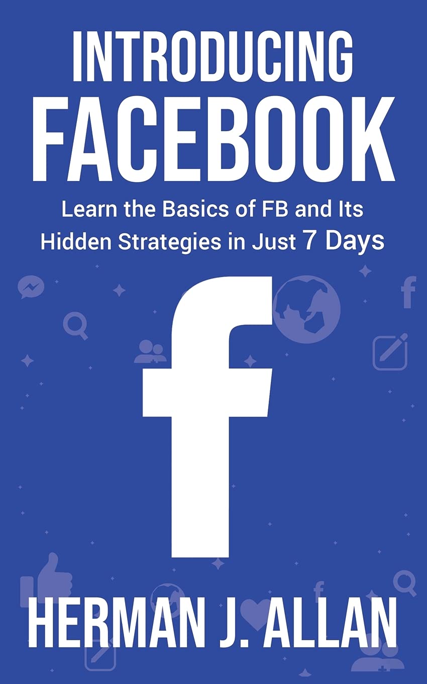 Amazon | Introducing Facebook: Learn the Basics of FB and Its