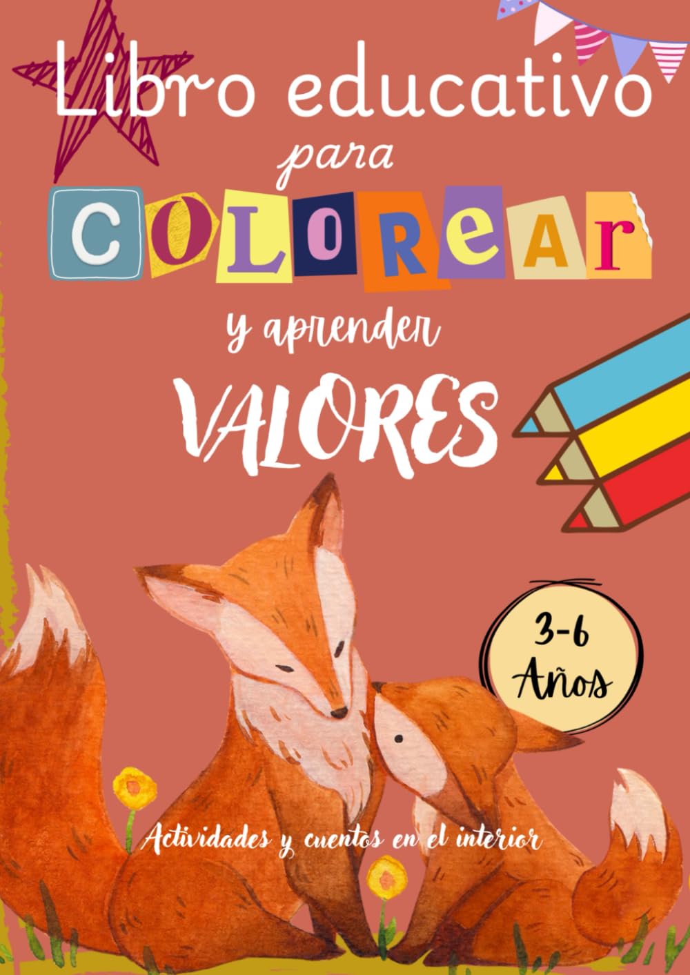 Libro educativo para colorear y aprender valores: Actividades y cuentos en el interior