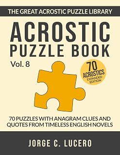 Acrostic Puzzle Book: 70 Puzzles with Anagram Clues and Quotes from Timeless English Novels - Expanded Edition (The Great Acrostic Puzzle Library)