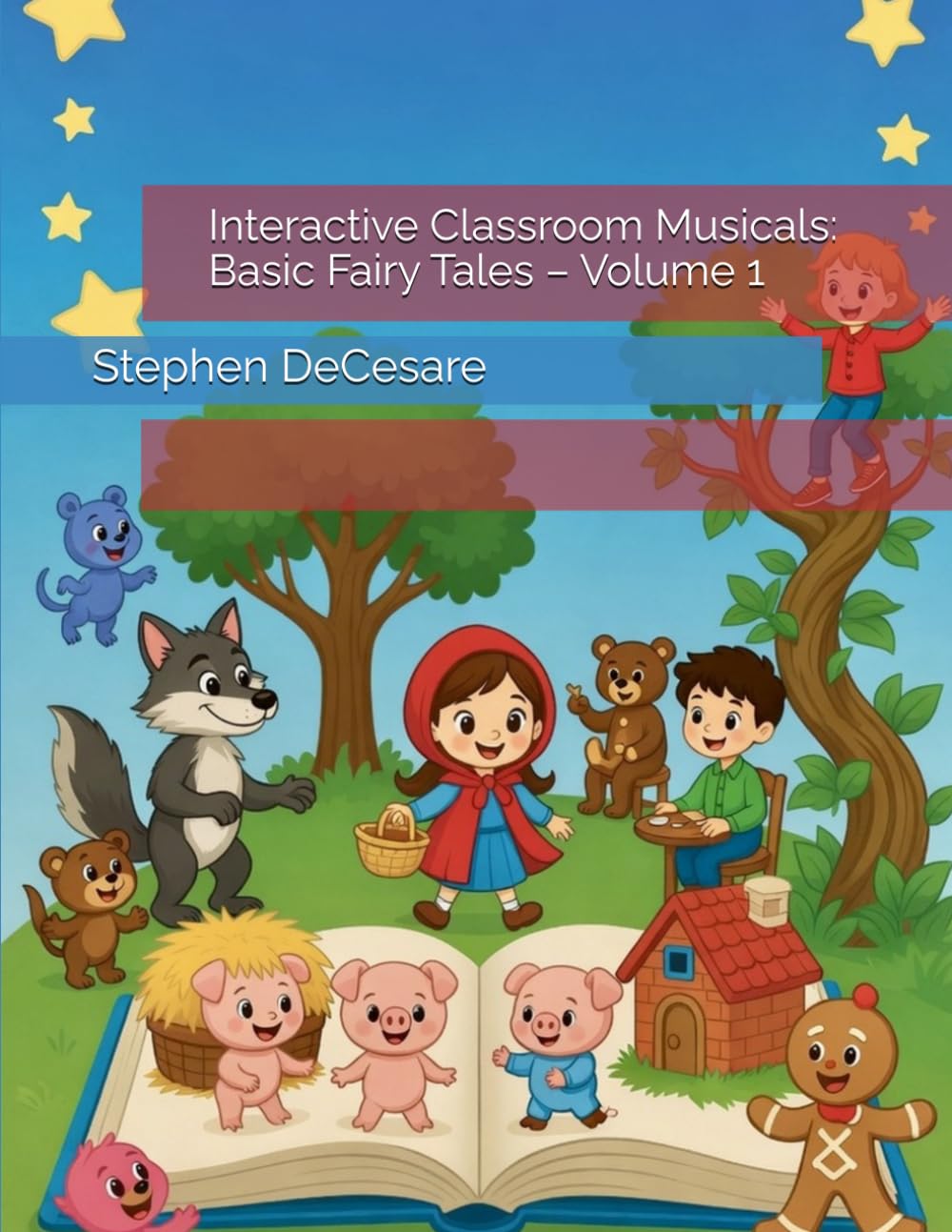 Interactive Classroom Musicals: Basic Fairy Tales – Volume 1