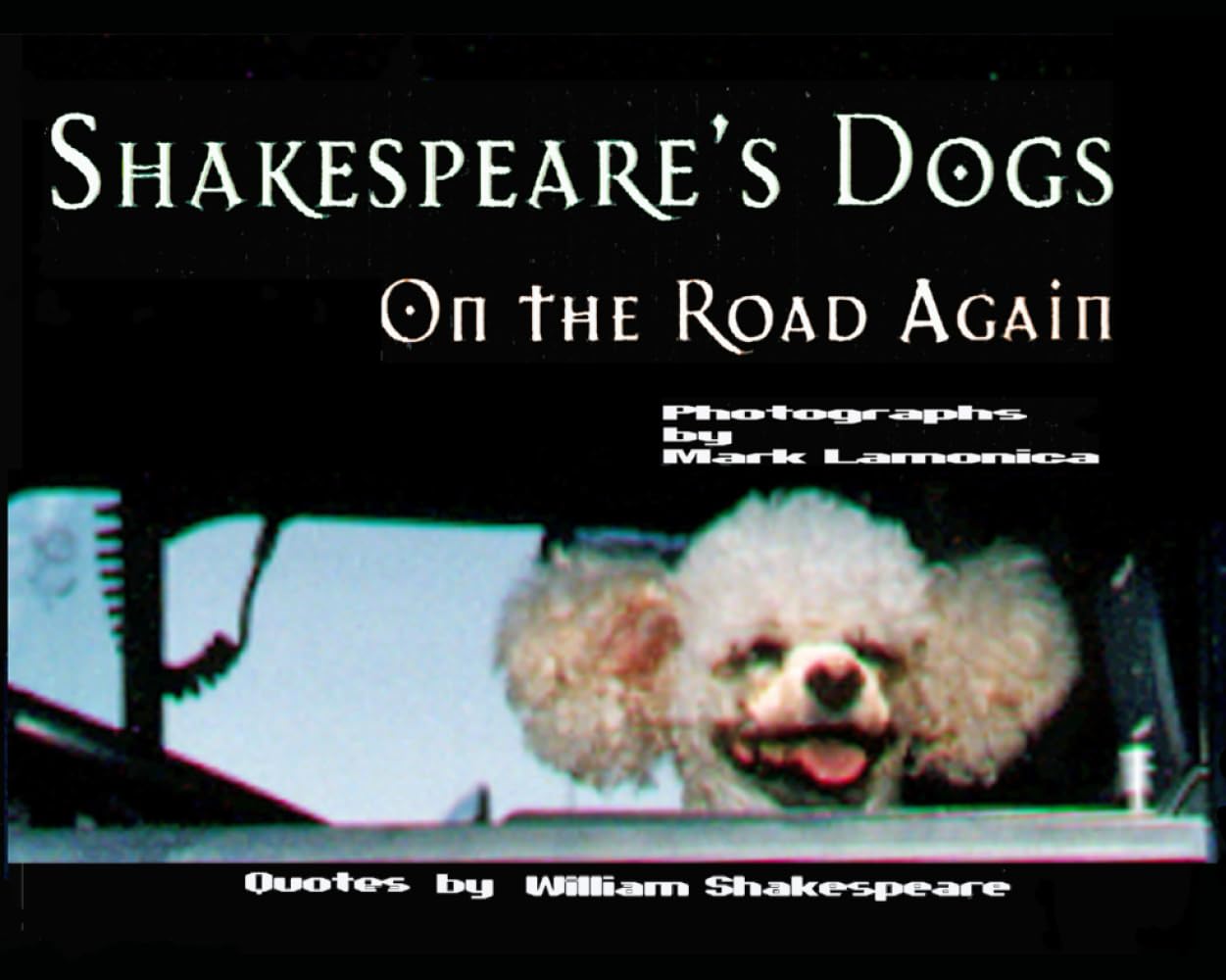 Shakespeare's Dogs: On The Road Again